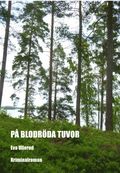 På blodröda tuvor