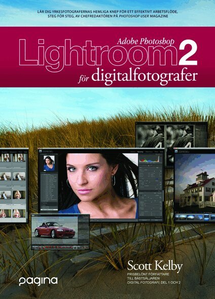 Scott Kelby - Photoshop Lightroom 2 för digitalfotografer, Häftad