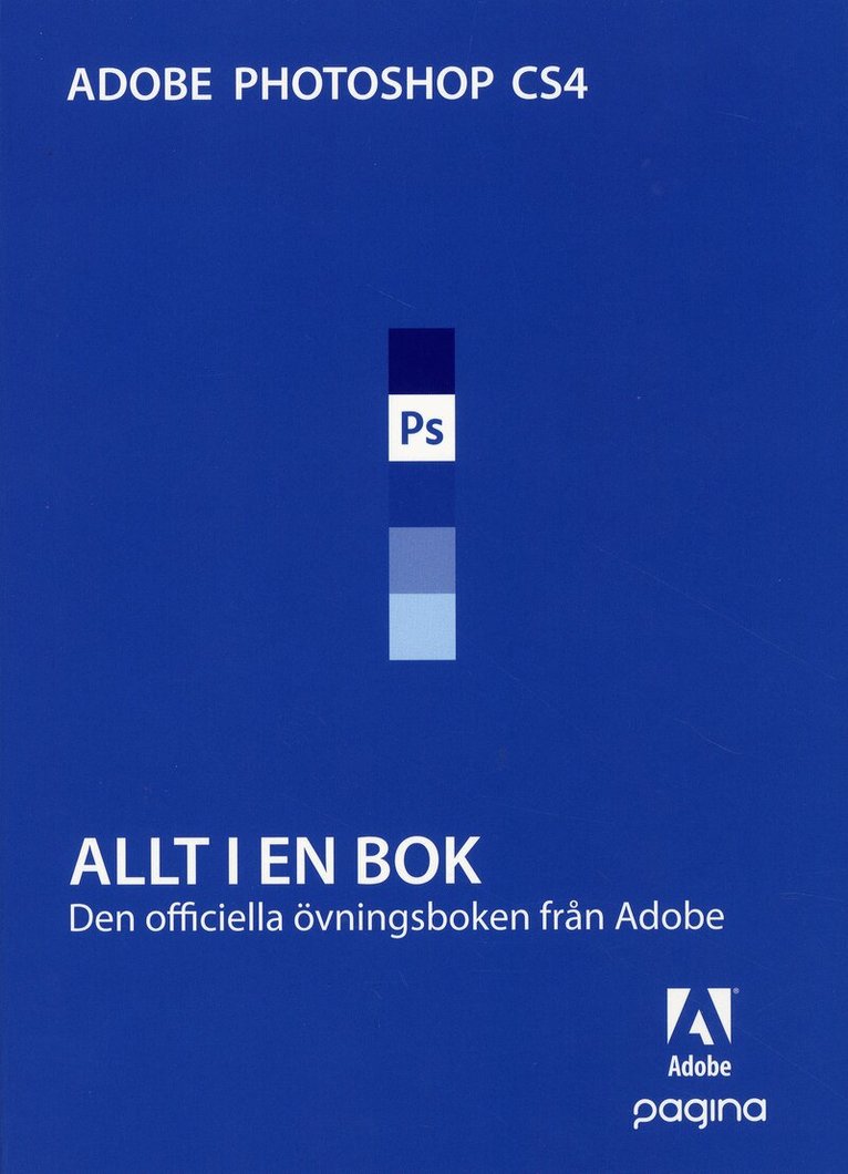 Adobe Creative Team - Allt i en bok Photoshop CS4, Häftad