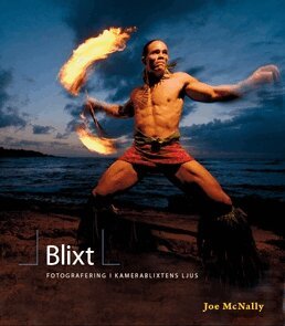 Joe McNally - Blixt - fotografering i kamerablixtens ljus, Häftad