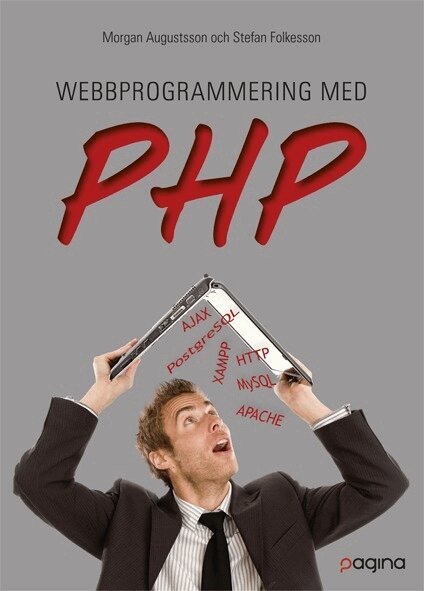 Morgan Augustsson, Stefan Folkesson - Webbprogrammering med PHP, Häftad