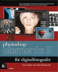 Scott Kelby, Matt Kloskowski - Photoshop Elements 9 för digitalfotografer, Häftad