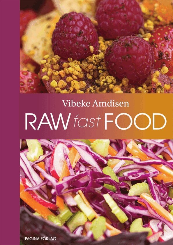 Vibeke Amidsen - Raw Fast Food, Inbunden
