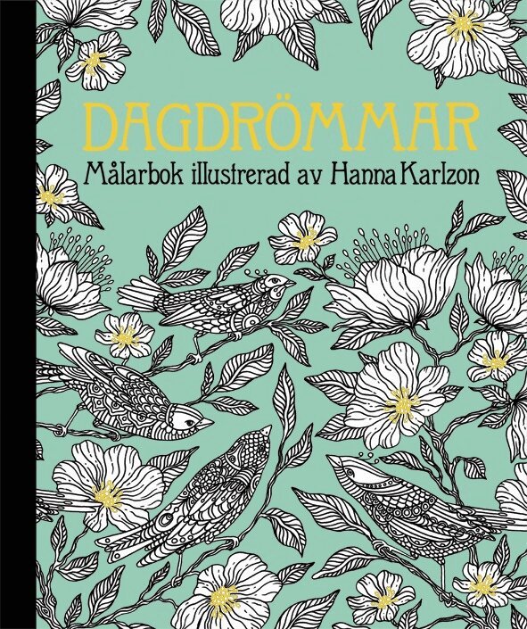 Hanna Karlzon - Dagdrömmar : målarbok, Inbunden