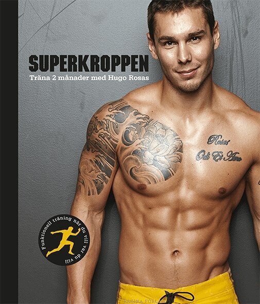 Hugo Rosas - Superkroppen - Träna 2 månader med Hugo Rosas, Inbunden