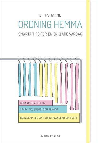 Brita Hahne - Ordning hemma : smarta tips för en enklare vardag, Inbunden