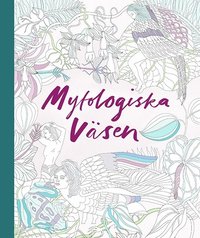 Mytologiska väsen : en målarbok