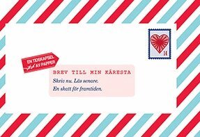 Lea Redmond - Brev till min käresta : Skriv nu. Läs senare. En skatt för framtiden, Inbunden