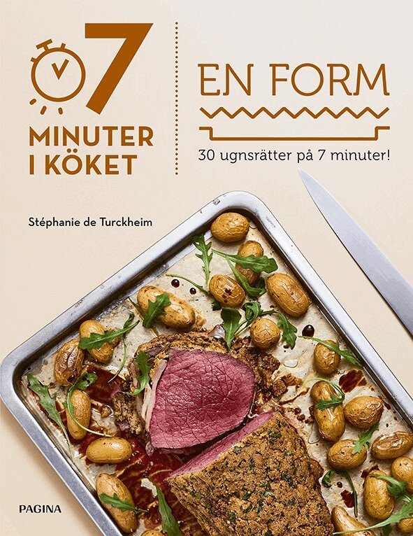 Stephanie de Turkheim - 7 minuter i köket : en form, Häftad. Tillgänglighet: Lägg i varukorg