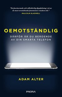 Oemotstndlig : drfr r du beroende av din smarta telefon