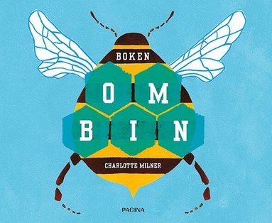 Charlotte Milner - Boken om bin, Inbunden
