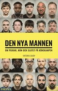 Den nya mannen : om pojkar, mn och slutet p knskampen