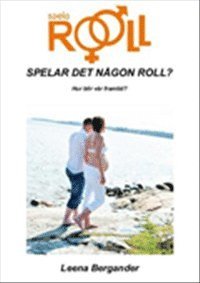 Leena Bergander - Spelar det någon roll : hur blir vår framtid?, Häftad