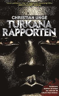 Christian Unge - Turkanarapporten, Häftad
