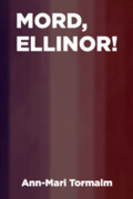 Mord, Ellinor!