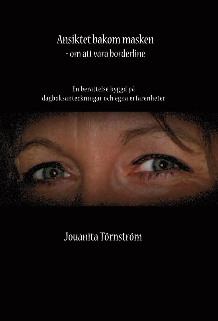 Jouanita Törnström - Ansiktet bakom masken, E-bok
