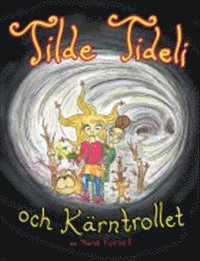 e-Bok Tilde Tideli och kärntrollet