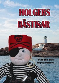 Ingela Nilsson - Holgers Bästisar, Inbunden