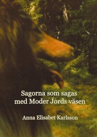 e-Bok Sagorna som sagas med Moder Jords Väsen