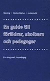 Eva Haglund - En guide till föräldrar, skolbarn och pedagoger, Häftad