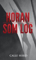 Horan som log