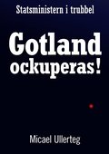 Gotland ockuperas!