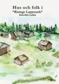 Hus och folk i "Risinge Lappmark"