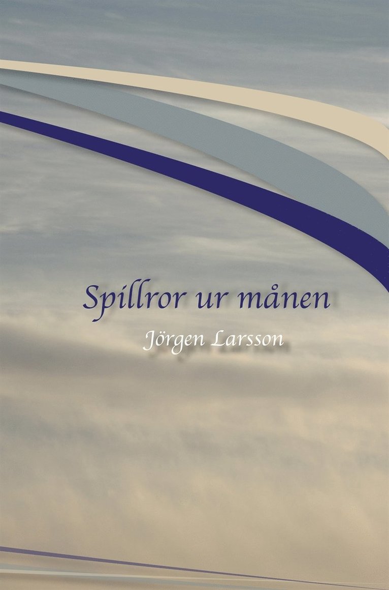 Jörgen Larsson - Spillror ur månen, E-bok