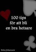 100 tips för att bli en bra hetsare