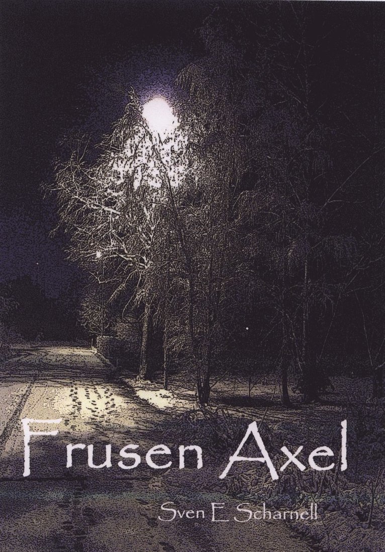 Sven E Scharnell - Frusen axel, E-bok