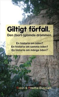 Robin Dunmark, Rositha Dunmark - Giltigt förfall, Häftad
