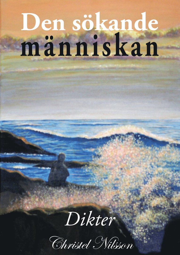Christel Nilsson - Den sökande människan, Häftad