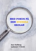 Med fokus p den svenska skolan