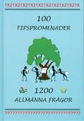 100 tipspromenader : 1200 allmnna frgor