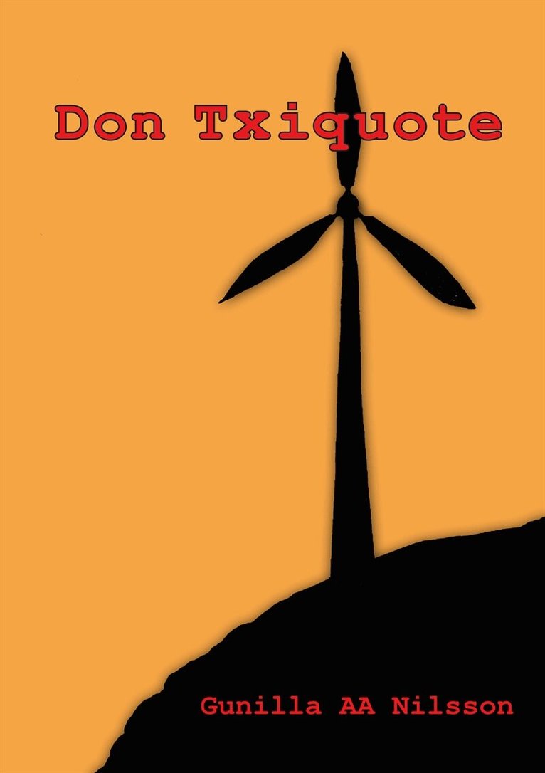 Gunilla Nilsson - Don Txiquote, E-bok. Tillgänglighet: Lägg i varukorg