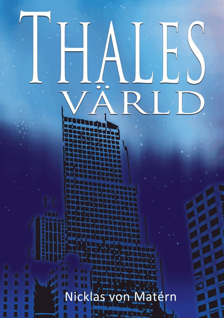 Nicklas von Matérn - Thales värld, Häftad