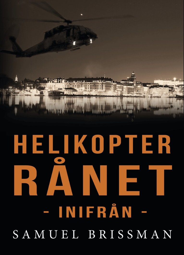 Samuel Brissman - Helikopterrånet - inifrån, Pocket