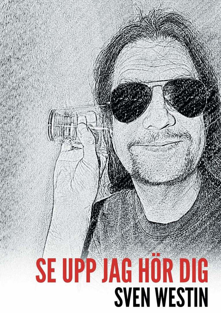 Sven Westin - Se upp jag hör dig, Häftad. Tillgänglighet: Lägg i varukorg