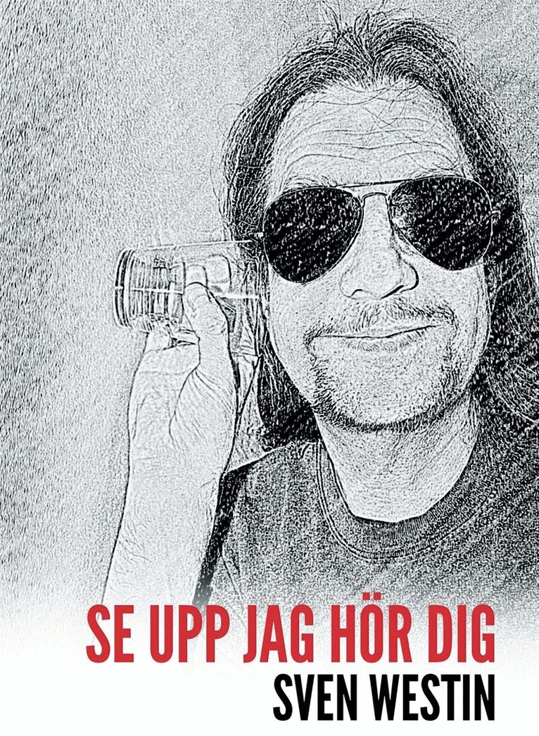 Sven Westin - Se upp jag hör dig, E-bok