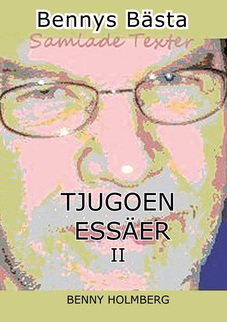 Benny Holmberg - Tjugoen essäer II, Häftad. Tillgänglighet: Lägg i varukorg