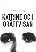 Katrine och orttvisan