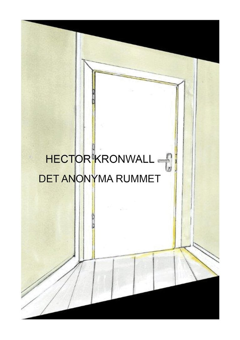 Hector Kronwall - Det anonyma rummet, Häftad