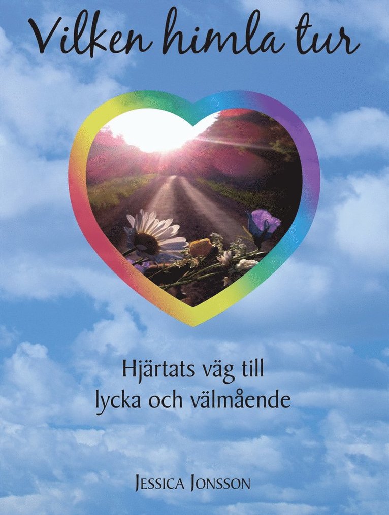 Jessica Jonsson - Vilken himla tur, E-bok