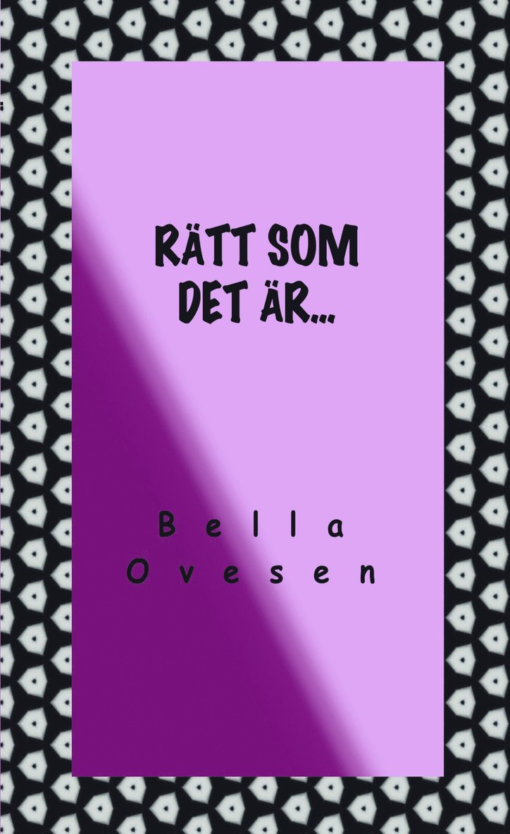 Bella Ovesen - Rätt som det är, Häftad. Tillgänglighet: Lägg i varukorg