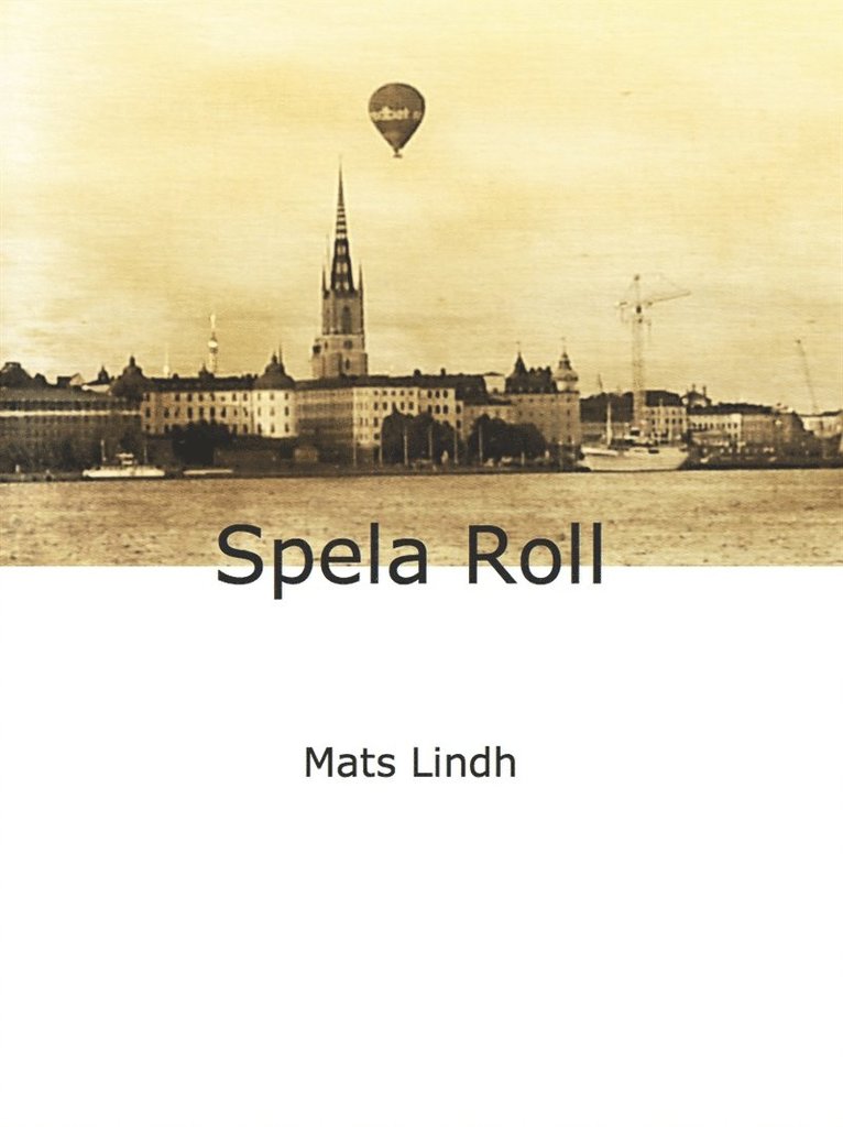 Mats Lindh - Spela Roll, E-bok