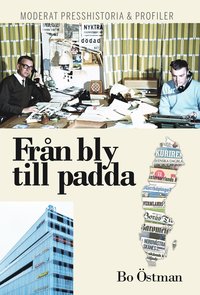 e-Bok Från bly till padda  moderat presshistoria   profiler