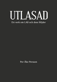 e-Bok Utlasad  ett verk om LAS och dess följder