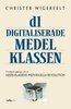 Christer Wigerfelt - Den digitaliserade medelklassen, E-bok