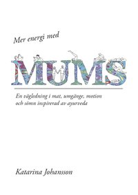 Mer energi med MUMS
