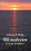 Bli medveten : livets risker och möjligheter